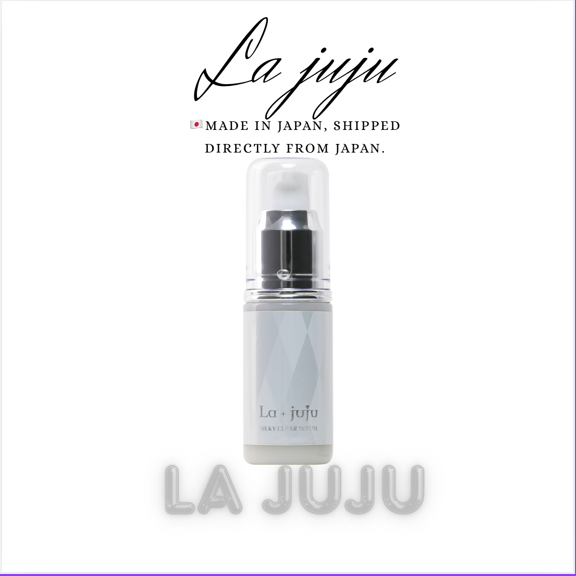 La juju SILKY CLEAR SERUM